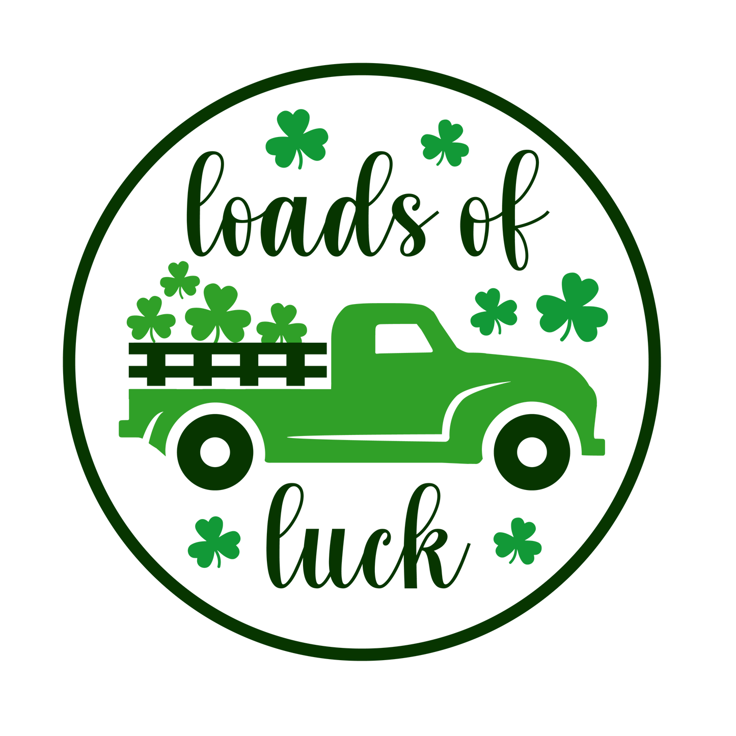 Loads of Luck- St. Patrick's Day Door Sign