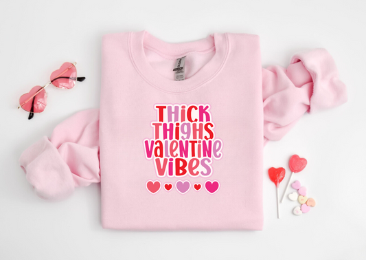 "Thick Thighs Valentine Vibes" Crew Neck Sweaters