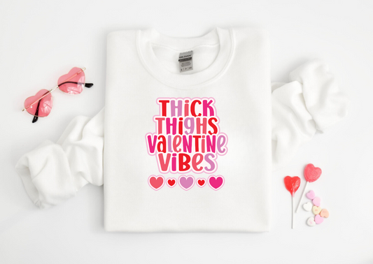 "Thick Thighs Valentine Vibes" Crew Neck Sweaters
